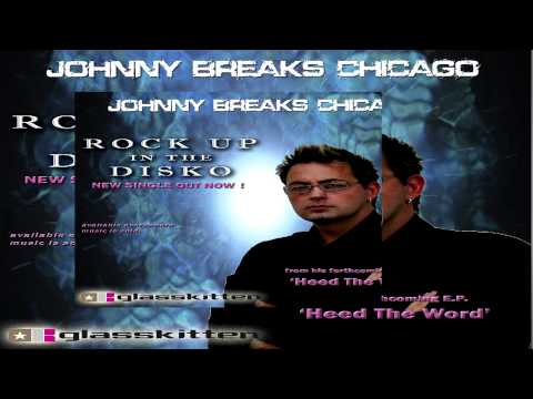 'Rock Up in the Disko' single by Johnny Breaks Chicago