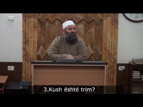 3. Kush është trim - Hoxhë Bekir Halimi