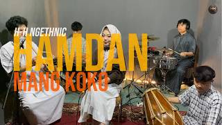 Download lagu HAMDAN - MANG KOKO (LIVE COVER HH NGETHNIC) mp3