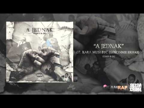 07. Gumix OLi - KARA MUSI BYĆ (gościnnie Erbias, prod. Erespe)