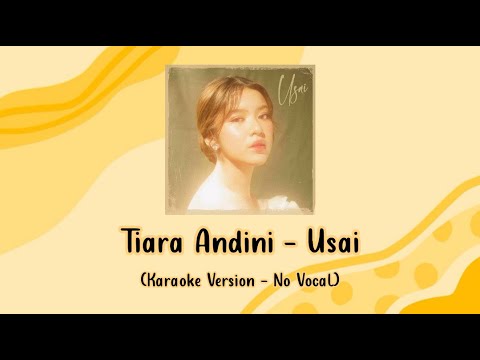 Tiara Andini - Usai (Karaoke Version - No Vocal)