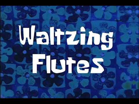 SpongeBob Production Music Waltzing Flutes