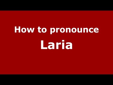 How to pronounce Laria (Spanish/Argentina) - PronounceNames.com