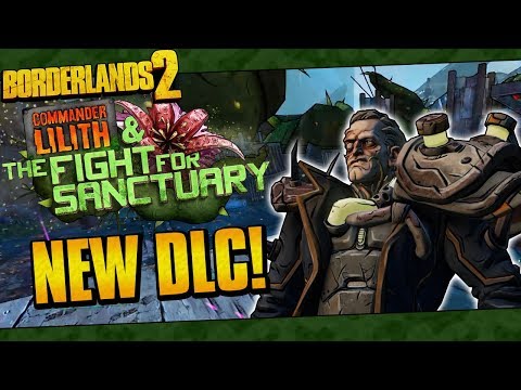 Borderlands 2 | Fight For Sanctuary DLC Is Here! (New Effervescent Gear, Overpowered 10, Raid Boss)