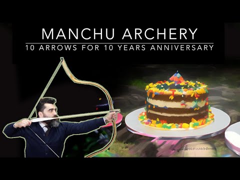 10-Year Manchu Archery Anniversary: 10 Arrows