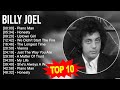 B I L L Y J O E L Greatest Hits Top 100 Artists To Listen In 2023
