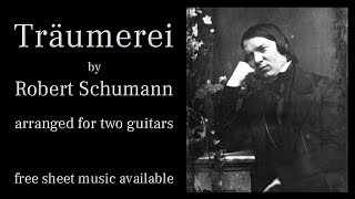 Träumerei - Robert Schumann (arranged for two guitars - free sheet music available)