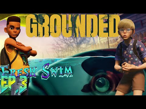 Grounded 1.0 EP3 - Pond Base (Full Release)