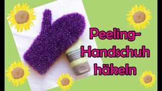 Peeling Handschuh häkeln - DIY Häkelanleitung
