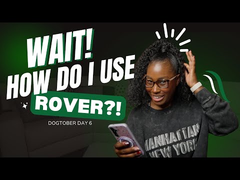 How to Use Rover for the First Time 🐶 Beginners Guide| Dogtober Day 6
