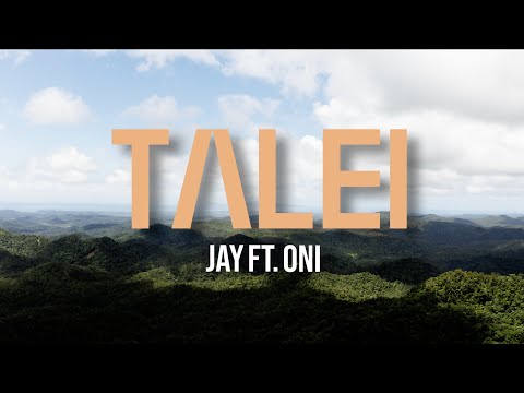 Jay Tauleka - Talei ft. Oni [Official Music Video]