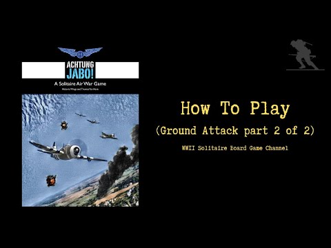 Achtung Jabo! - How To Play (Ground Attack Combat part 2 of 2)