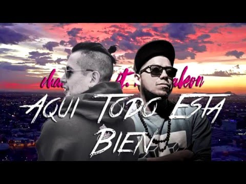 Aquí Todo Esta Bien||Charles Ans Ft. Nico Maleon, Dj Sonicko||Lirycs