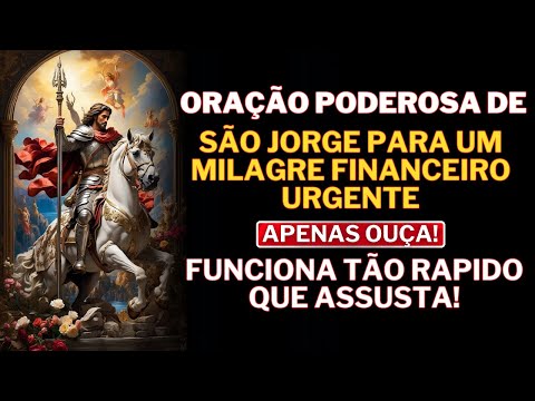 Powerful Prayer to Saint George to Achieve an Urgent Financial Miracle WORKS SO FAST IT'S SCARY