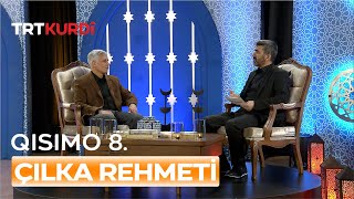 Çılka Rehmeti - Qısımo 8.
