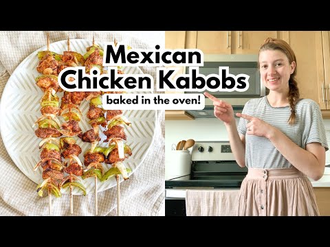 The BEST Oven-Baked MEXICAN CHICKEN KABOBS Recipe!