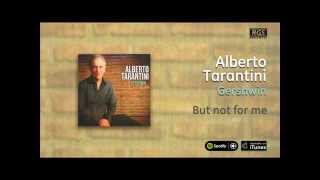 Alberto Tarantini / Gershwin - But not for me