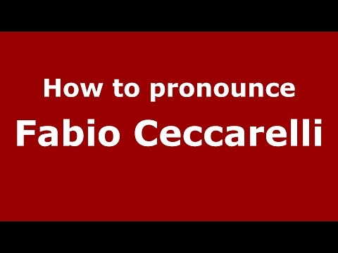 How to pronounce Fabio Ceccarelli (Italian/Italy)  - PronounceNames.com