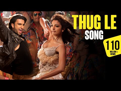 Thug Le Song | Ladies vs Ricky Bahl | Ranveer Singh, Anushka Sharma | Vishal Dadlani | Shweta Pandit