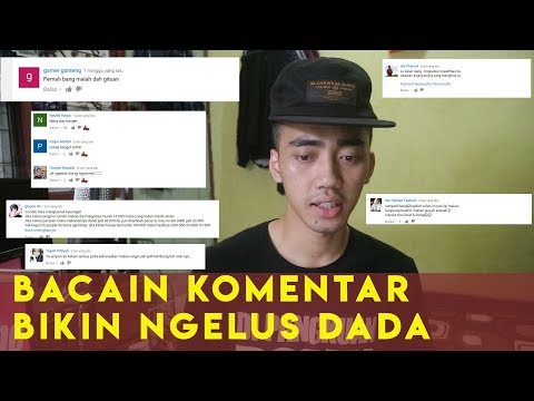 BACAIN KOMENTAR YOUTUBE NETIZEN JAMAN NOW BIKIN NGELUS DADA