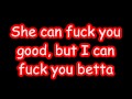 Neon Hitch - Fuck U Betta (lyrics) 