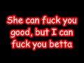 Neon Hitch - Fuck U Betta (lyrics) 