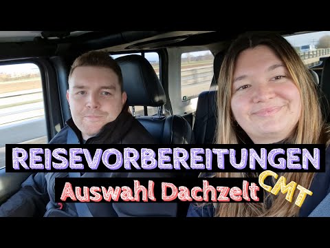 Die Suche nach dem passenden Dachzelt - CMT-Besuch und wofür wir uns entscheiden haben