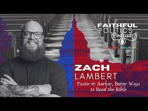 Reading the Bible Through Better Lenses with Zach W. Lambert