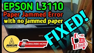 EPSON L3110 Paper Jammed Error with no jammed paper FIXED!