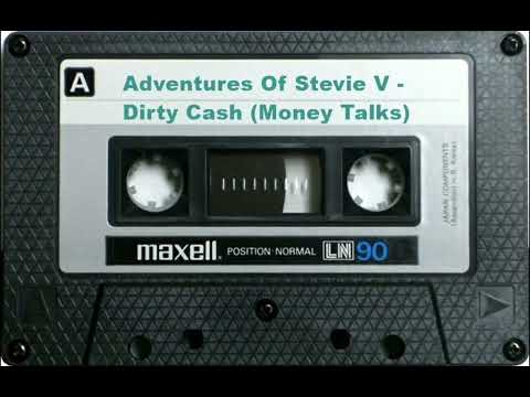 Adventures Of Stevie V - Dirty Cash Money Talks
