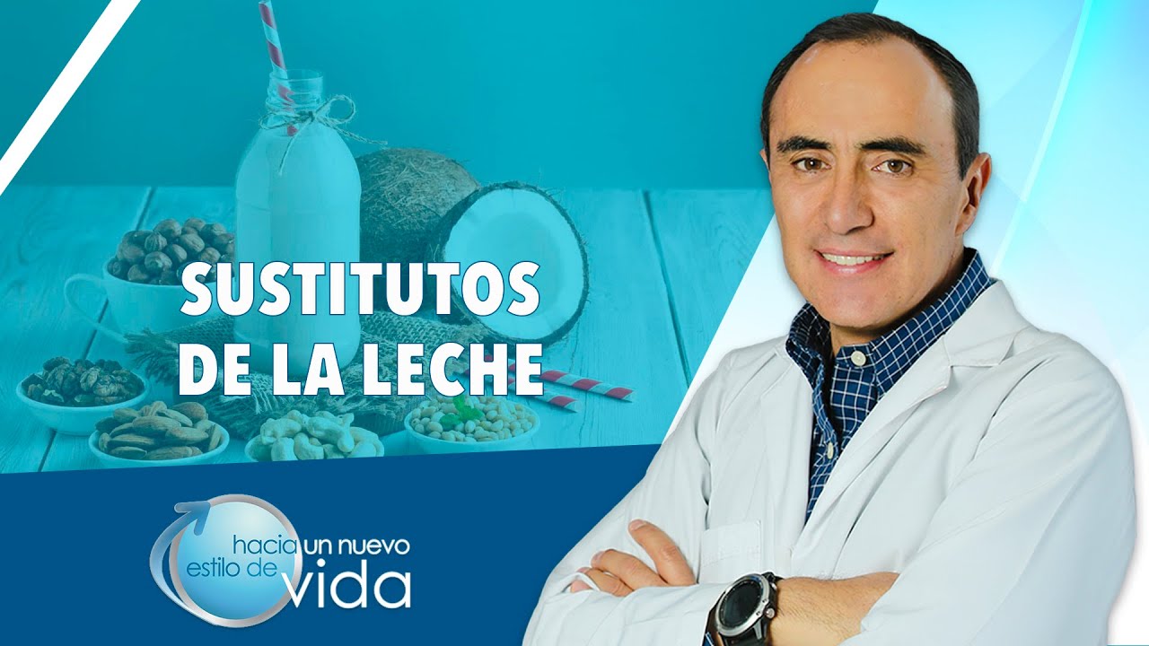 Watch SUSTITUTOS DE LA LECHE - HACIA UN NUEVO ESTILO DE VIDA Now SUSTITUTOS DE LA LECHE - HACIA UN NUEVO ESTILO DE VIDA