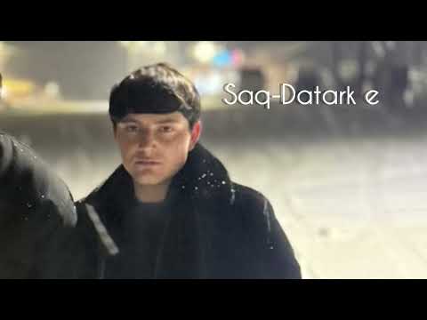 Saq Datark E (new ..