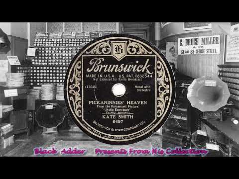 Kate Smith - Pickaninnies' Heaven(1933)