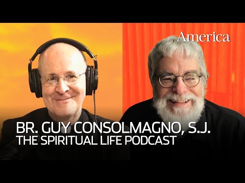 Br. Guy Consolmagno on praying as a scientist | The Spiritual Life Podcast