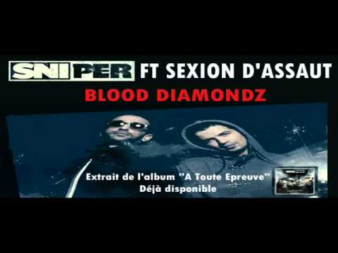 Sniper ft Sexion d'Assault - Blood Diamondz