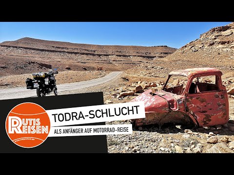 Als Anfänger auf Motorrad-Reise - in der Todra-Schlucht (Folge 27)