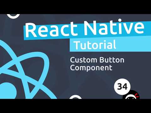 React Native Tutorial 34 Custom Button Component