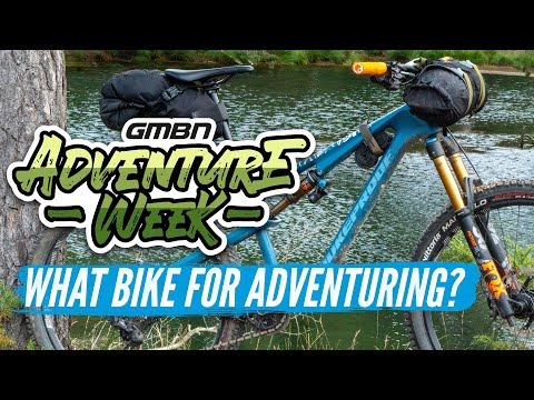 What Is The Best Bike For Adventure Riding & Bikepacking? | GMBN Adventure Week