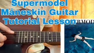 My¥neskin - Supermodel | Guitar Tutorial | Lesson | Main Riff | Chords