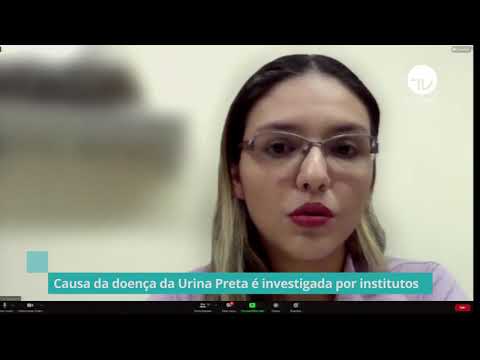 Causa da doença da Urina Preta é investigada por institutos – 30/09/21