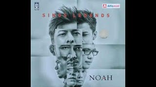 Download lagu Noah - Sings Legend (Full Album) mp3 Download lagu Noah - Sings Legend (Full Album) mp3