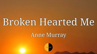 Broken Hearted Me (Lyrics) Anne Murray @LYRICS STREET #lyrics #annemurray #80s #brokenheartedme