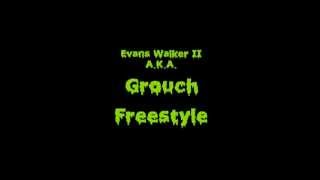 Grouch (My Father) Freestyle