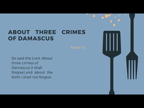 About Three Crimes of Damascus: Amos 1:3