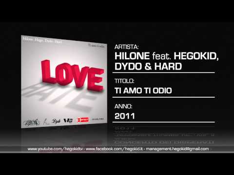 Hilone feat. HEGOKID, Dydo & Hard - TI AMO TI ODIO - Prodotta da Hard (StranoEffetto)