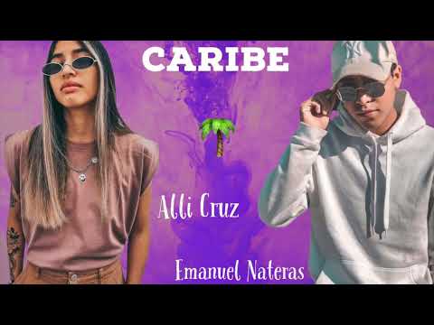 CARIBE - Emanuel Nateras  ft. Alli Cruz (Danny Dimarc)