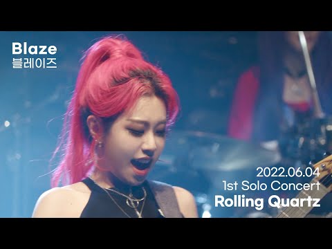 Rolling Quartz - Blaze (1st Solo Concert 2022.06.04)