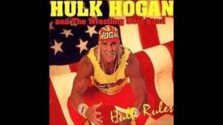 Hulk Hogan and The Wrestling Boot Band - Hulk Rules (Full Album)