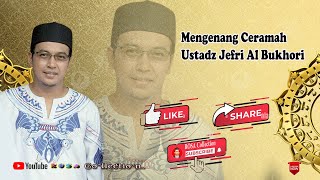 Download lagu Mengenang Ceramah Ustad Jefri Al Bukhori mp3 Download lagu Mengenang Ceramah Ustad Jefri Al Bukhori mp3