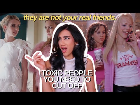 how to deal with TOXIC PEOPLE | 9 signs of a toxic friend and how to cut them out of your life!